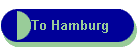 To Hamburg